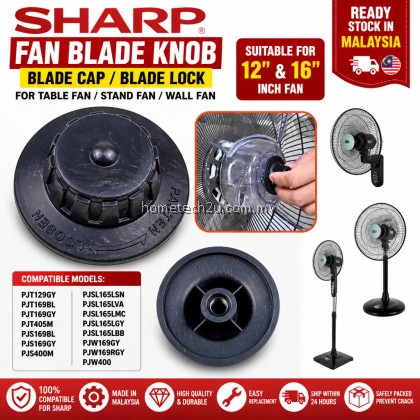 Sharp Fan Blade Knob Cap Lock Spare Part Replacement 12 16 Inch Table Stand Wall Fan PJT PJS PJW Series Malaysia MY