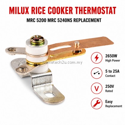 Milux MRC-5200 MRC-5240NS Rice Cooker Thermostat Thermal Switch 250V High Power Contact Repair Spare Part Milux MRC-5200 MRC-5240NS Rice Cooker Thermostat Thermal Switch 250V High Power Contact Repair Spare Part